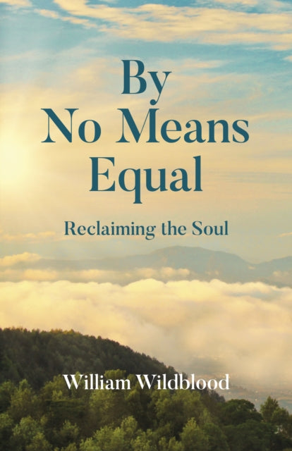 Book cover of: By No Means Equal. By: William Wildblood