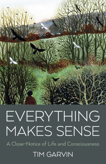 Book cover of: Everything Makes Sense. By: Tim Garvin