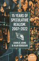 Book cover of: 15 Years of Speculative Realism. By: Charles Johns