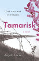 Book cover of: Tamarisk. By: Angela Locke