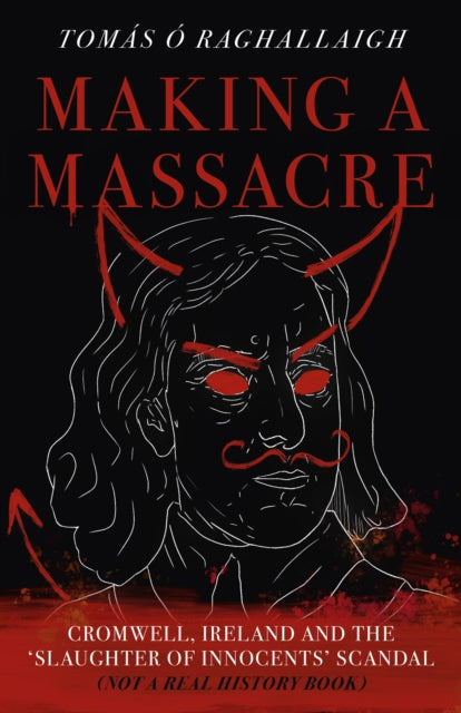 Book cover of: Making a Massacre. By: Tom Reilly