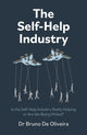 Self-Help Industry, The, Is the Self-Help Industry Really Helping or Are We Being Misled? 9781803419800 Bruno De Oliveira