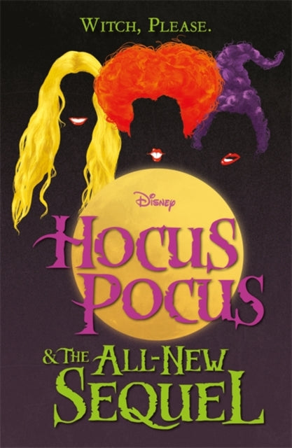 Disney: Hocus Pocus & The All New Sequel 9781803684833 A. W. Jantha