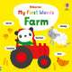 Book cover of: My First Words Farm. By: WATT, FIONA