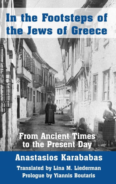 Book cover of: In the Footsteps of the Jews of Greece. By: Anastasios Karababas