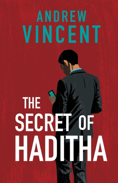 Book cover of: Secret of Haditha. By: Andrew Vincent