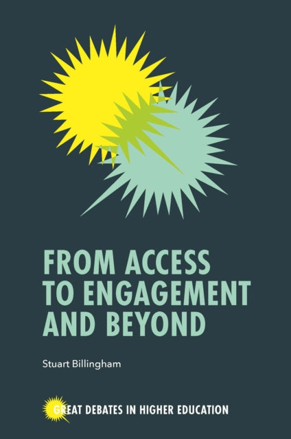 Book cover of: From Access to Engagement and Beyond. By: Stuart Billingham