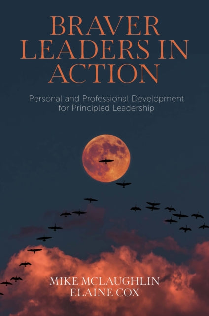 Book cover of: Braver Leaders in Action. By: Mike McLaughlin
