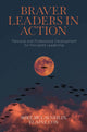 Book cover of: Braver Leaders in Action. By: Mike McLaughlin