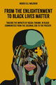 Book cover of: From the Enlightenment to Black Lives Matter. By: Ingrid R. G. Waldron