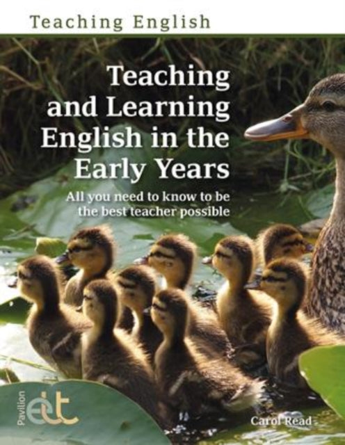 Book cover of: Teaching and Learning English in the Early Years