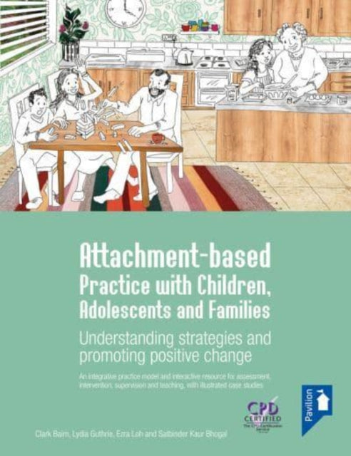 Book cover of: Attachment-based Practice with Children, Adolescents and Families. By: Clark Baim