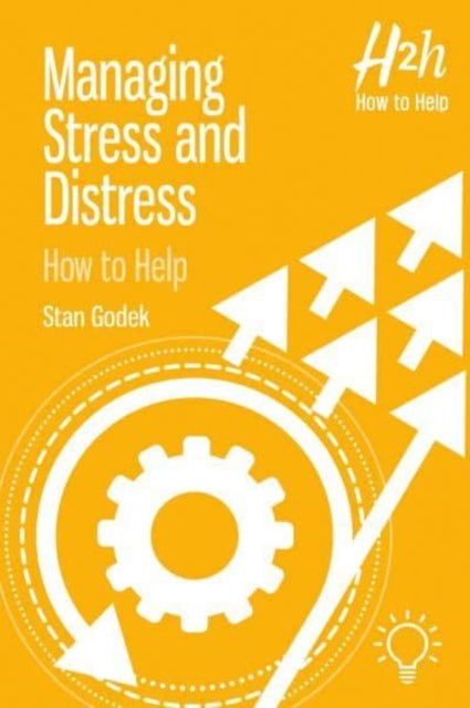 Book cover of: Managing Stress and Distress. By: Stan Godek