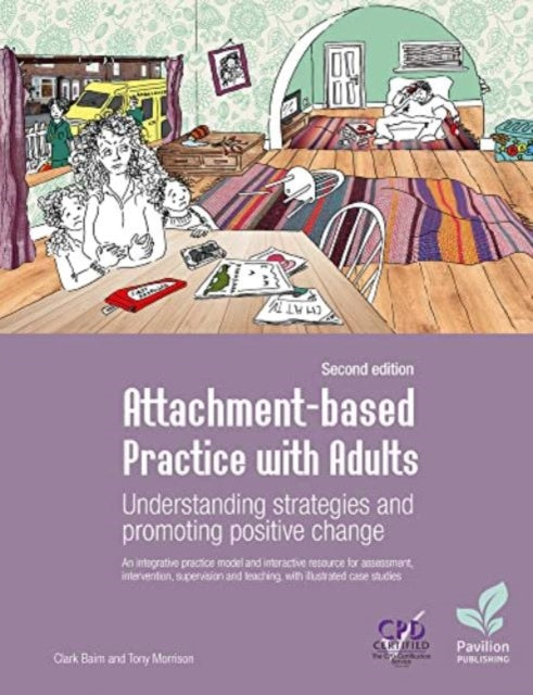 Book cover of: Attachment-based Practice with Adults. By: Clark Baim