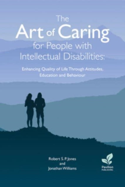 Book cover of: Art of Caring for People with Intellectual Disabilities. By: Jonathan Williams