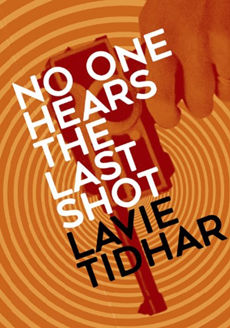 Book cover of: No One Hears the Last Shot