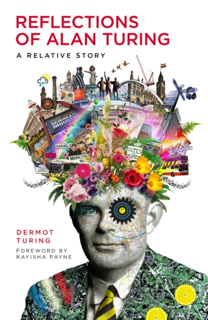Book cover of: Reflections of Alan Turing. By: Dermot Turing
