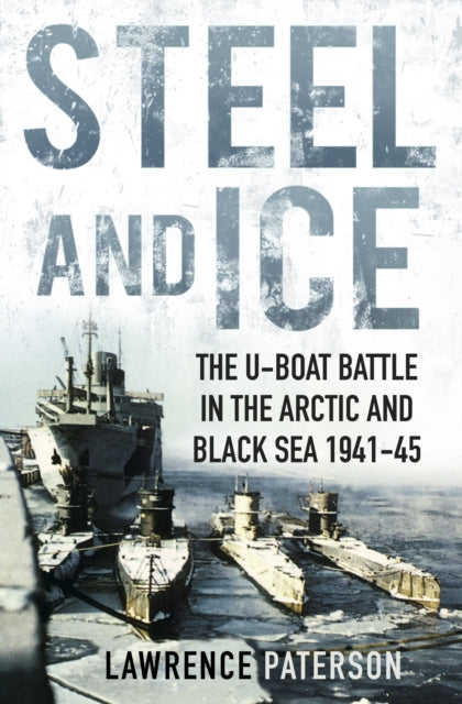 Book cover of: Steel and Ice. By: Lawrence Paterson