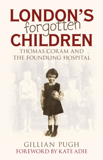 Book cover of: London's Forgotten Children. By: Gillian Pugh