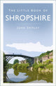 Book cover of: Little Book of Shropshire. By: John Shipley