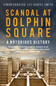 Book cover of: Scandal at Dolphin Square. By: Simon Danczuk
