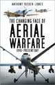 Book cover of: Changing Face of Aerial Warfare. By: Anthony Tucker-Jones