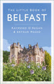 Book cover of: Little Book of Belfast. By: Raymond ORegan