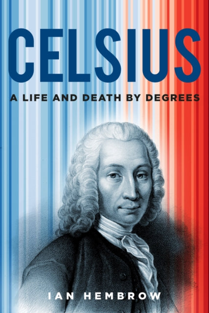 Book cover of: Celsius. By: Ian Hembrow