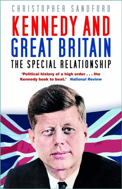 Book cover of: Kennedy and Great Britain