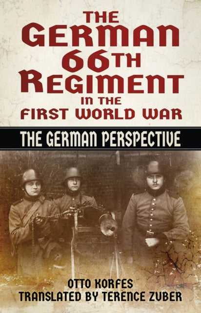 Book cover of: German 66th Regiment in the First World War