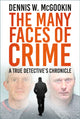 Book cover of: Many Faces of Crime. By: Dennis W. McGookin