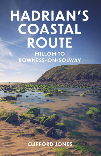 Book cover of: Hadrian's Coastal Route. By: Clifford Jones