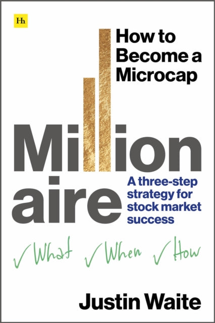 Book cover of: How to Become a Microcap Millionaire. By: Justin Waite