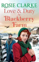 Love and Duty at Blackberry Farm, An emotional, historical saga from bestseller Rosie Clarke 9781804157510 Rosie Clarke