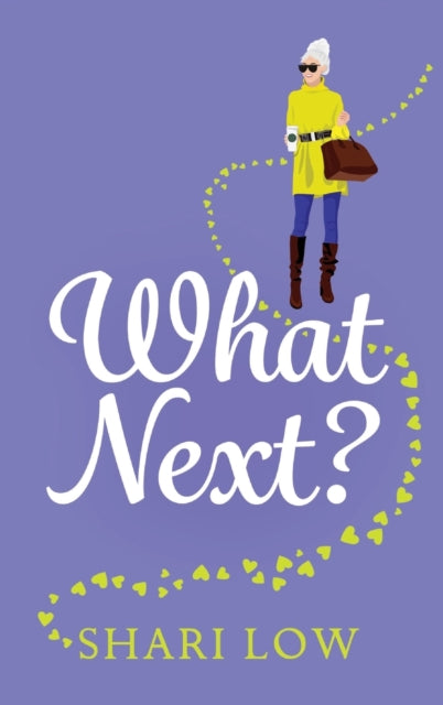Book cover of: What Next?. By: Shari Low