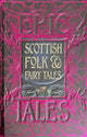 Scottish Folk & Fairy Tales, Epic Tales 9781804175903 Allison Galbraith