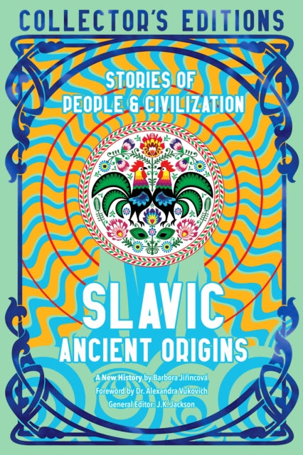 Slavic Ancient Origins, Stories Of People & Civilization 9781804176184 Barbora Jirincová