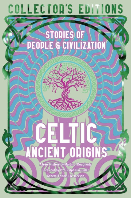 Celtic Ancient Origins, Stories Of People & Civilization 9781804176191 Martin J. Dougherty