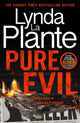 Book cover of: Pure Evil. By: Lynda La Plante