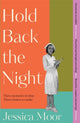 Book cover of: Hold Back the Night. By: Jessica Moor