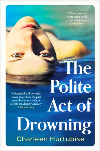 The Polite Act of Drowning 9781804184912 Charleen Hurtubise