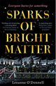 Book cover of: Sparks of Bright Matter