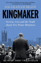Kingmaker, Secrets, Lies, and the Truth about Five Prime Ministers 9781804188262 Graham Brady