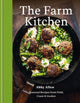 Farm Kitchen, Seasonal Recipes from Field, Coast and Garden 9781804193075 Abby Allen