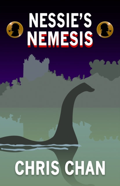 Book cover of: Nessie's Nemesis. By: Chris Chan