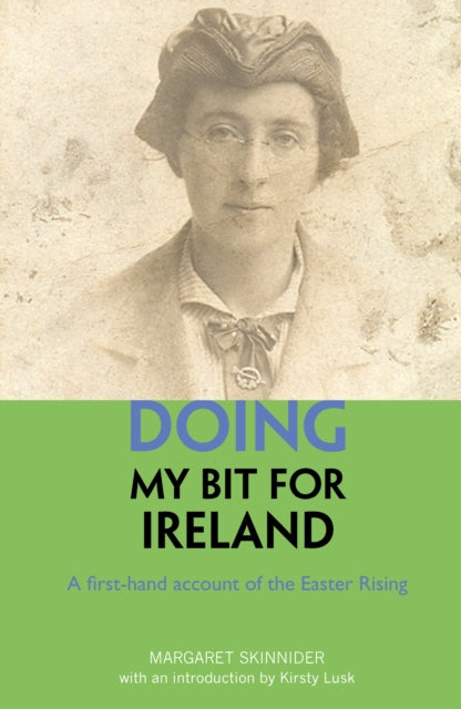 Book cover of: Doing My Bit For Ireland. By: Margaret Skinnider