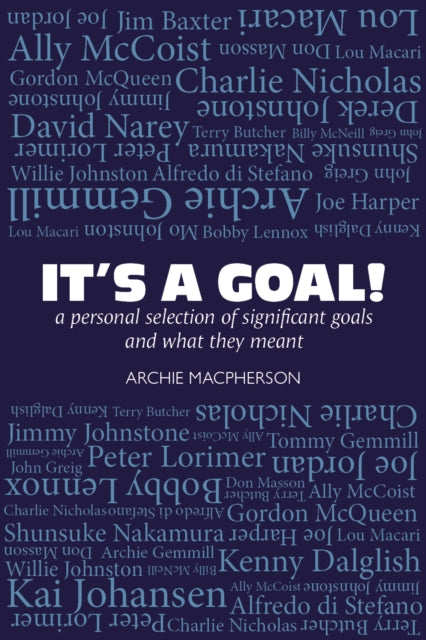 Book cover of: It's a Goal!. By: Archie Macpherson