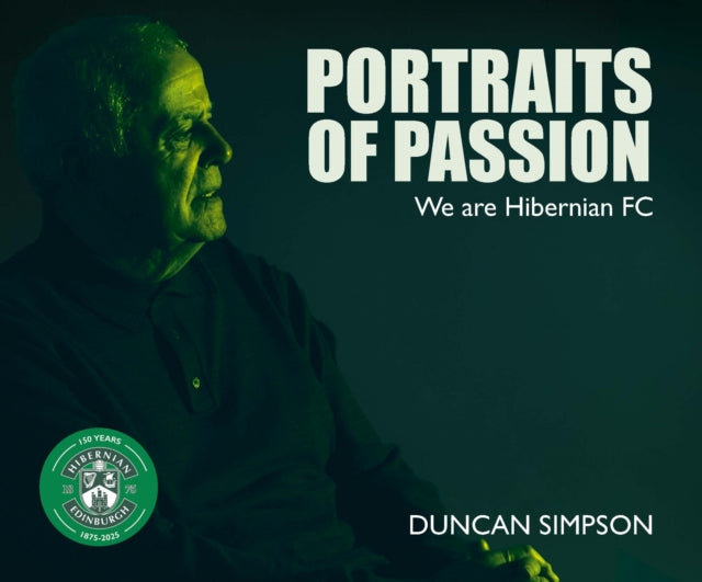 Portraits of Passion, Hibernian Fans 9781804252406 SIMPSON, DUNCAN