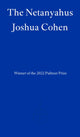 Netanyahus 9781804270202 Joshua Cohen - undifferentiated