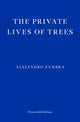 Book cover of: Private Lives of Trees. By: Alejandro Zambra